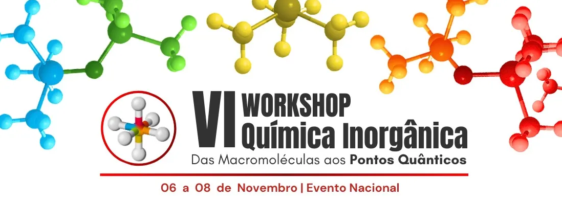 VI WORKSHOP DE QUÍMICA INORGÂNICA